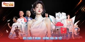 Kèo Châu Á MU88 - Hướng Dẫn Chi Tiết Dành Cho Người Mới