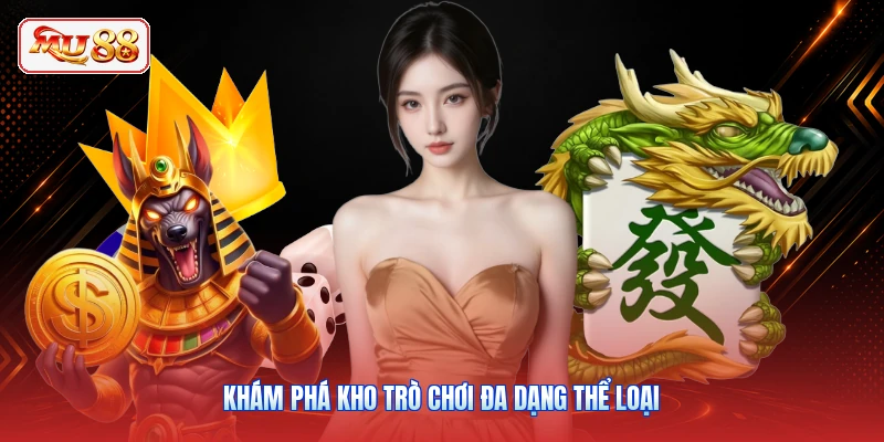 Khám phá kho trò chơi đa dạng thể loại