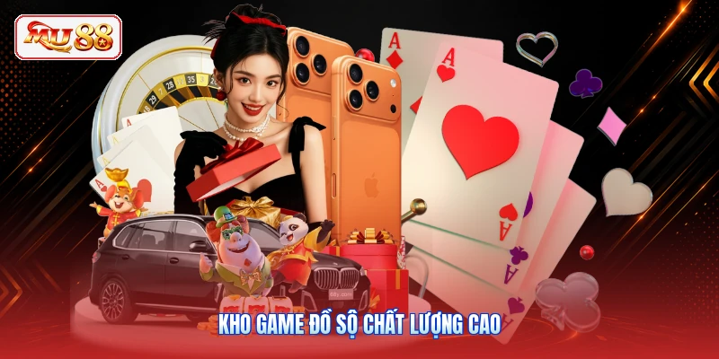 Kho game đồ sộ chất lượng cao