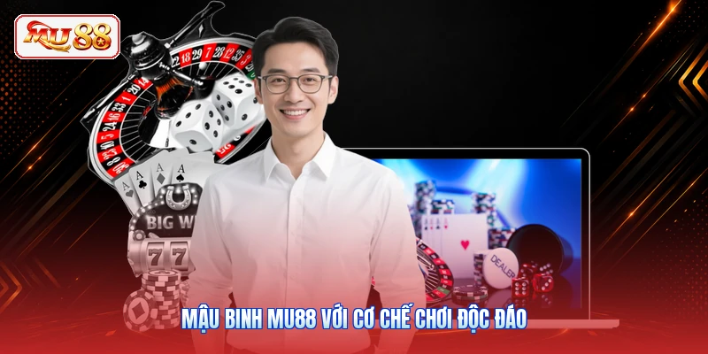Mậu Binh MU88 với cơ chế chơi độc đáo