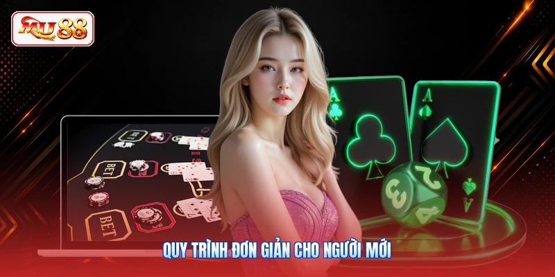 Quy trình đơn giản cho người mới