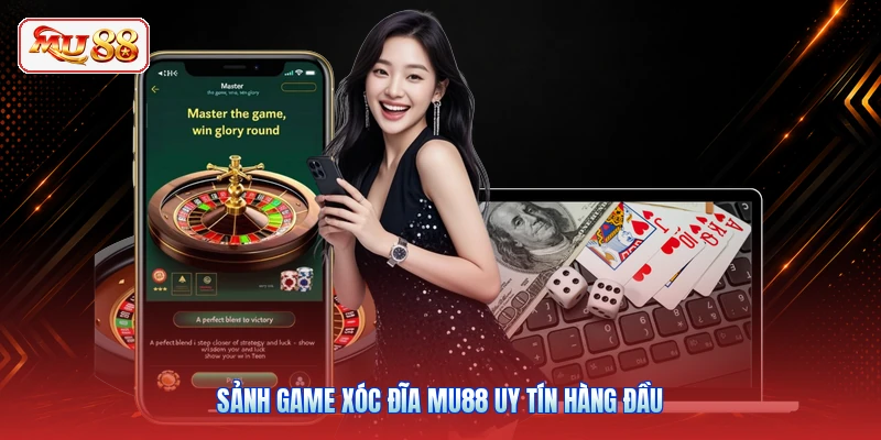 Sảnh game xóc đĩa MU88 uy tín hàng đầu